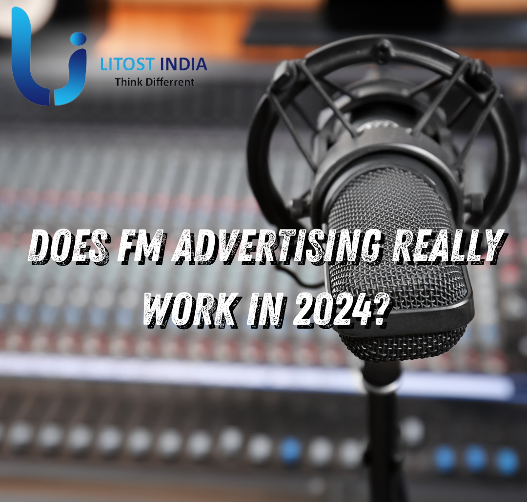 Does FM Advertising Really Work in 2024?